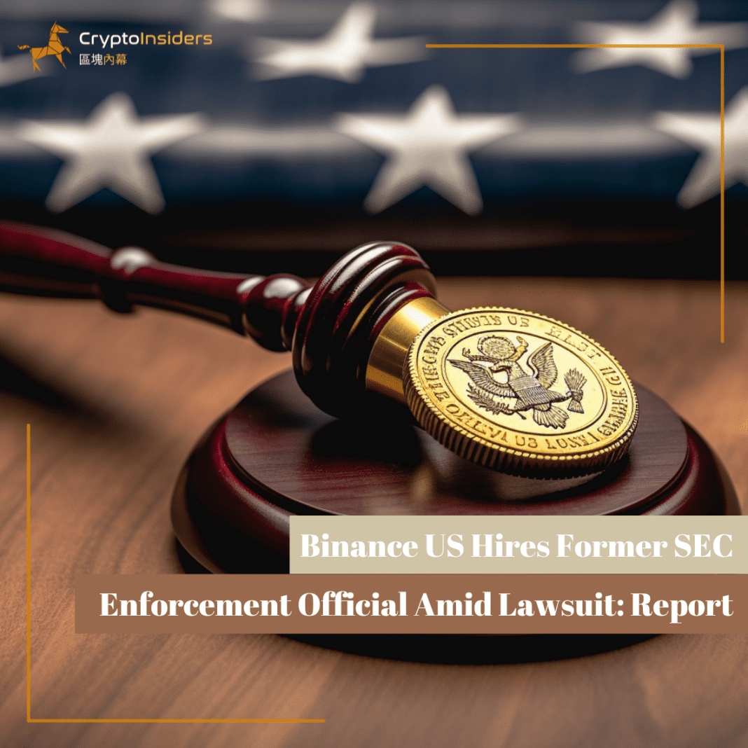 Binance-US-Hires-Former-SEC-Enforcement-Official-Amid-Lawsuit-Report-Crypto-Insiders-Hong-Kong-Blockchain-News