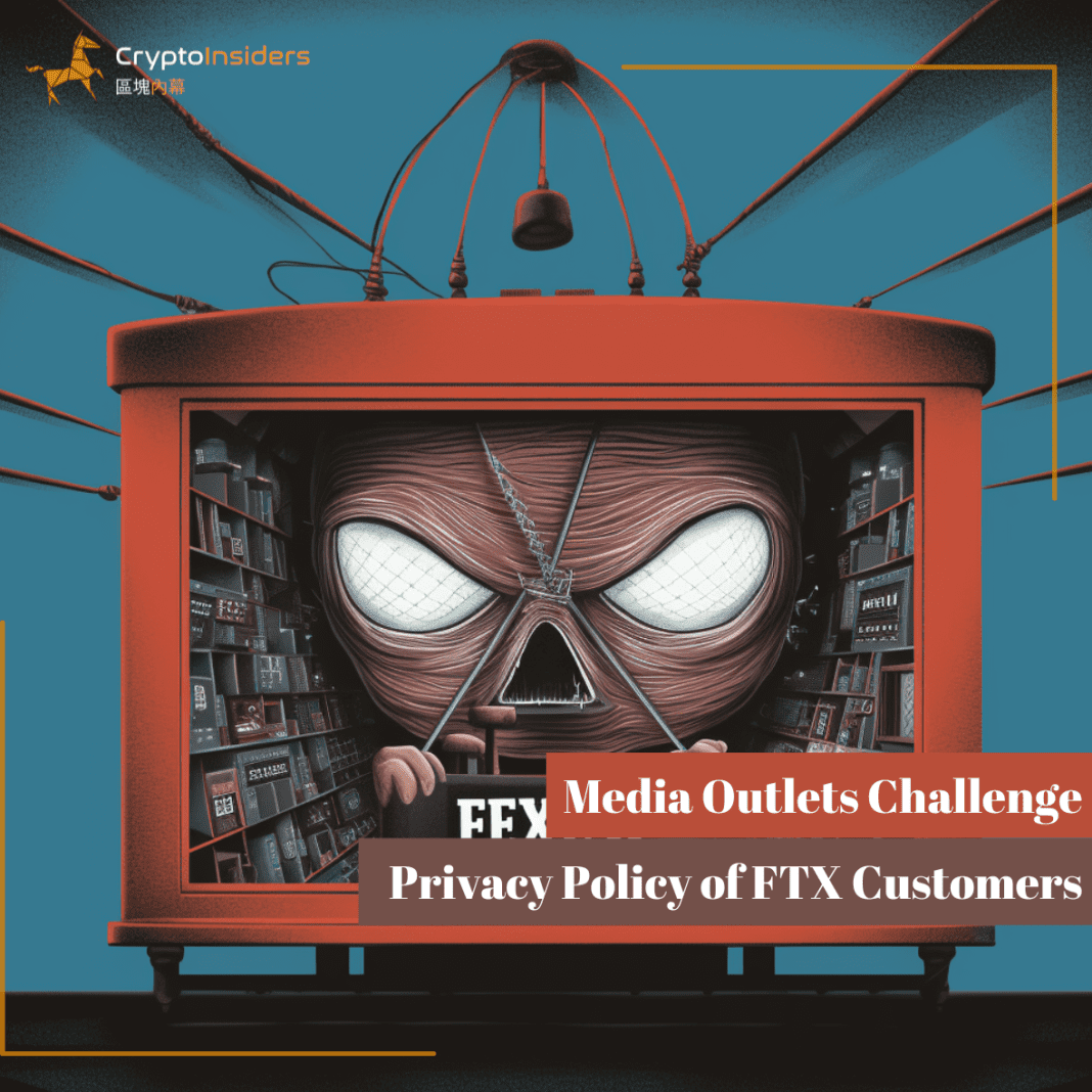 Media-Outlets-Challenge-Privacy-Policy-of-FTX-Customers-Crypto-Insiders-Hong-Kong-Blockchain-News
