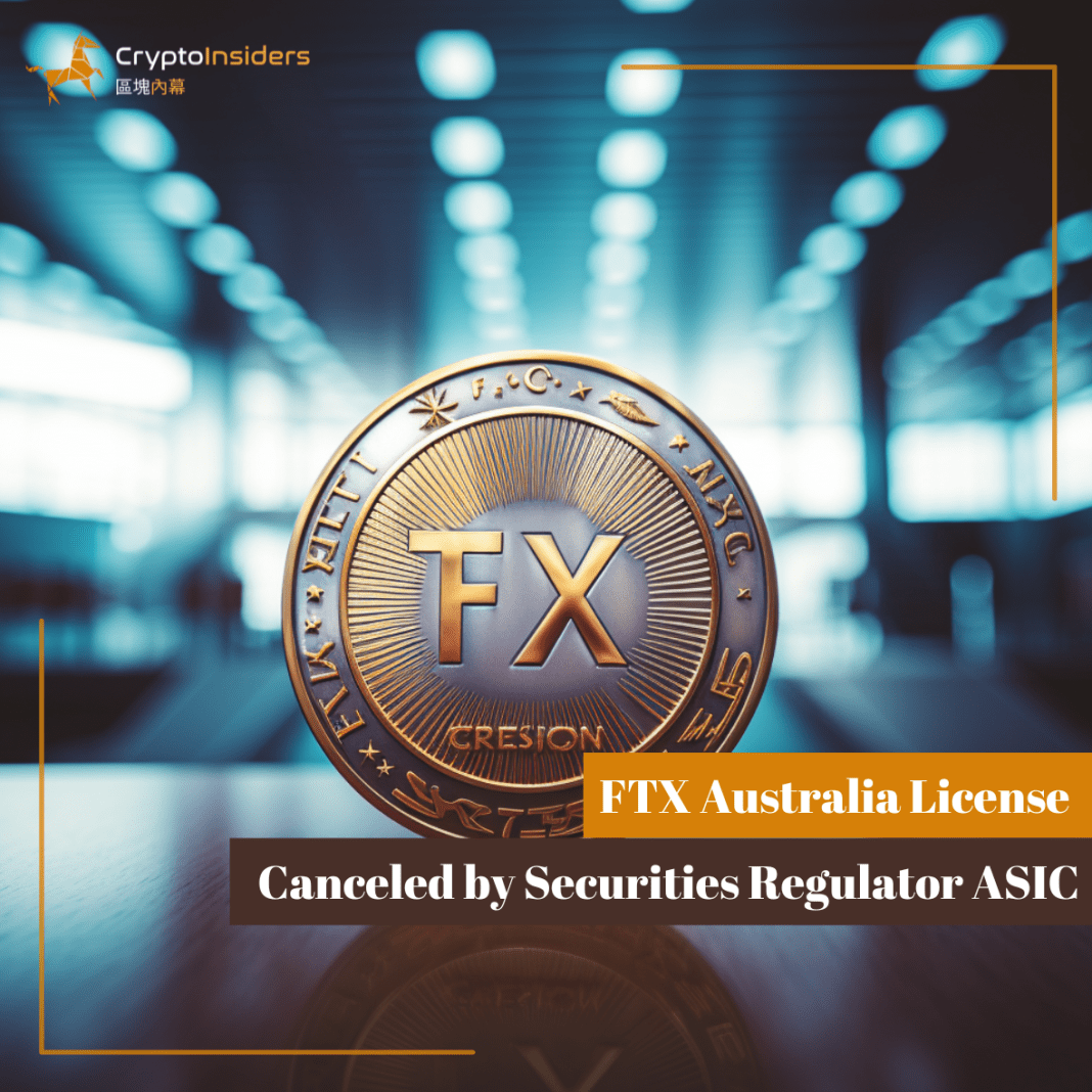 FTX-Australia-License-Canceled-by-Securities-Regulator-ASIC-Crypto-Insiders-Hong-Kong-Blockchain-News