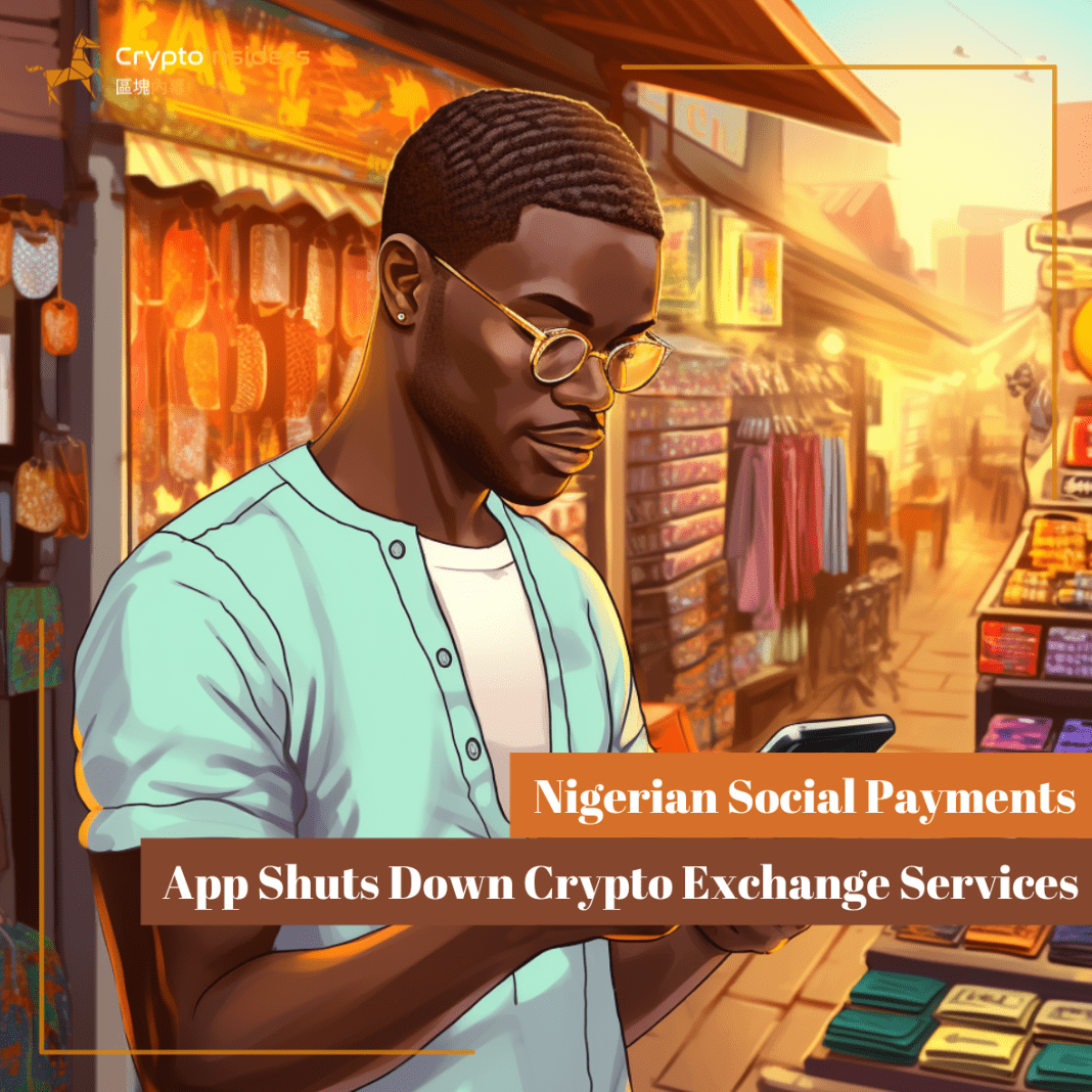 Nigerian-Social-Payments-App-Shuts-Down-Crypto-Exchange-Services-Crypto-Insiders-Hong-Kong-Blockchain-News