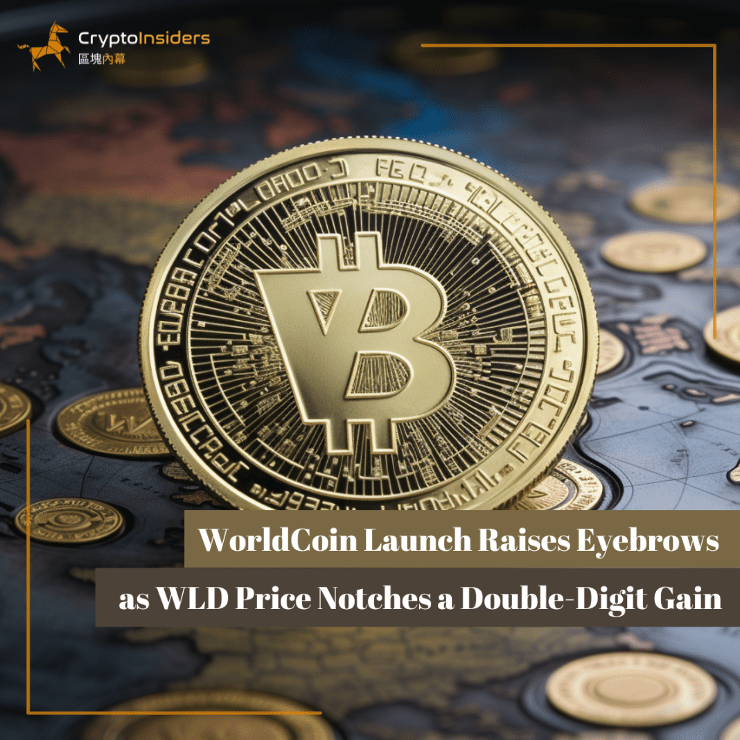 WorldCoin-Launch-Raises-Eyebrows-as-WLD-Price-Notches-a-Double-Digit-Gain-Crypto-Insiders-Hong-Kong-Blockchain-News
