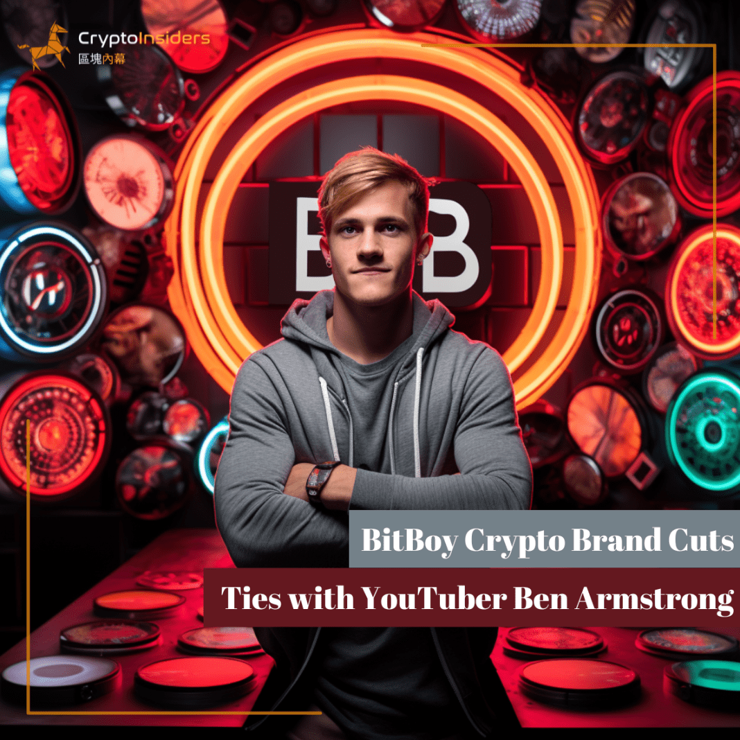 BitBoy-Crypto-Brand-Cuts-Ties-with-YouTuber-Ben-Armstrong-Crypto-Insiders-Hong-Kong-Blockchain-News