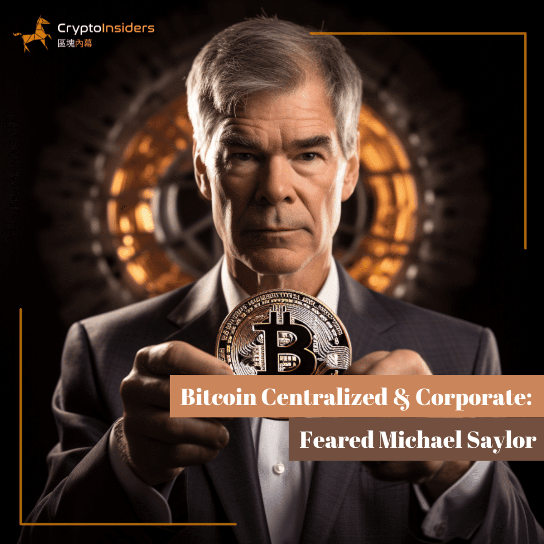 Bitcoin-Centralized-Corporate-Feared-Michael-Saylor-Crypto-Insiders-Hong-Kong-Blockchain-News-1