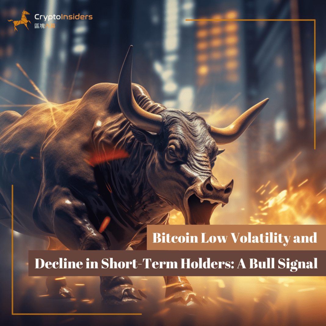 Bitcoin-Low-Volatility-and-Decline-in-Short-Term-Holders-A-Bull-Signal-Crypto-Insiders-Hong-Kong-Blockchain-News