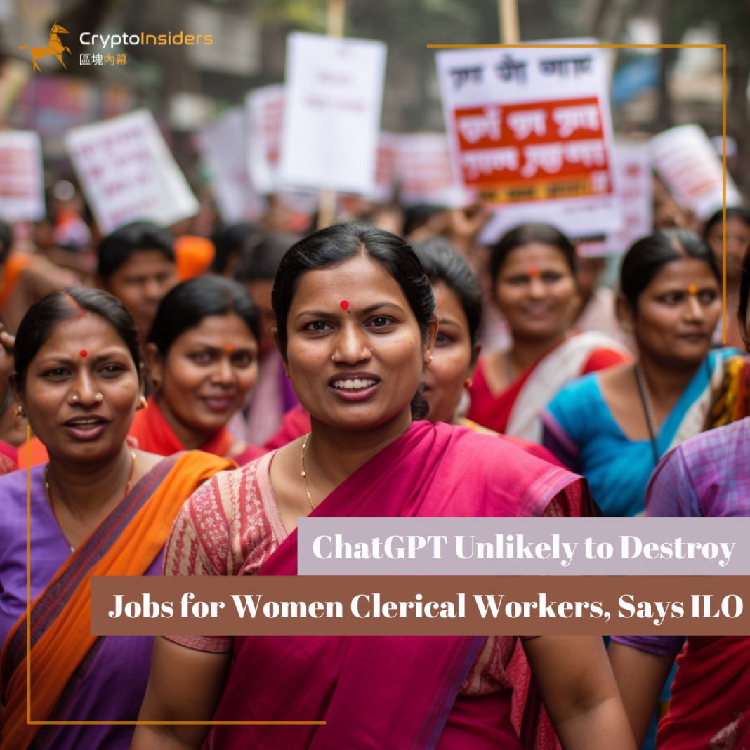 ChatGPT-Unlikely-to-Destroy-Jobs-for-Women-Clerical-Workers-Says-ILO-Crypto-Insiders-Hong-Kong-Blockchain-News