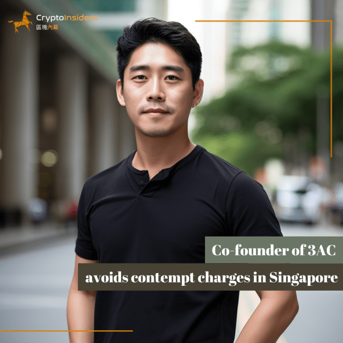 Co-founder-of-3AC-avoids-contempt-charges-in-Singapore-Crypto-Insiders-Hong-Kong-Blockchain-News