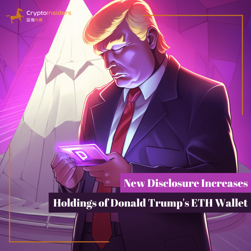 New-Disclosure-Increases-Holdings-of-Donald-Trumps-ETH-Wallet-Crypto-Insiders-Hong-Kong-Blockchain-News