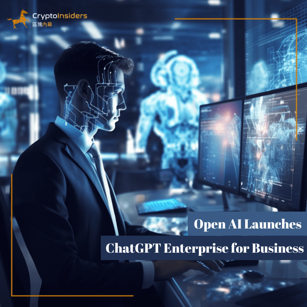 Open-AI-Launches-ChatGPT-Enterprise-for-Business-Crypto-Insiders-Hong-Kong-Blo