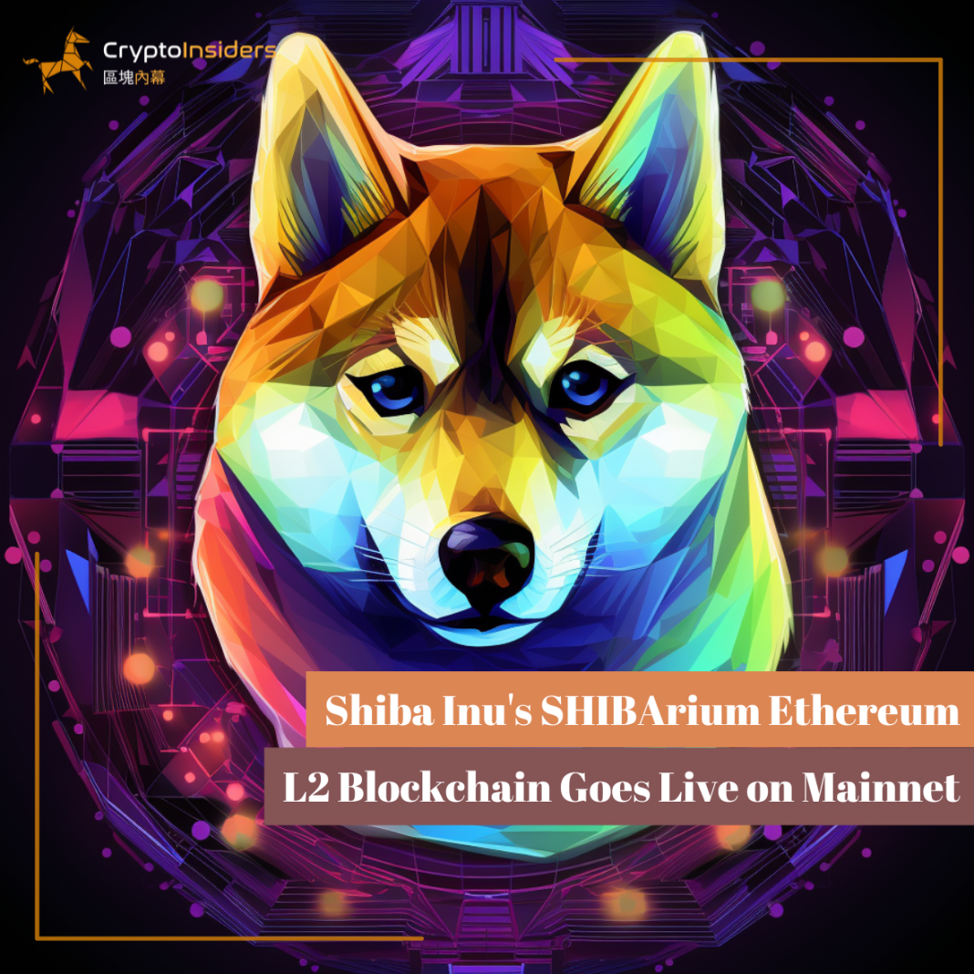 Shiba-Inus-SHIBArium-Ethereum-L2-Blockchain-Goes-Live-on-Mainnet-Crypto-Insiders-Hong-Kong-Blockchain-News