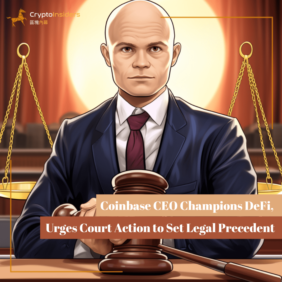Coinbase-CEO-Champions-DeFi-Urges-Court-Action-to-Set-Legal-Precedent-Crypto-Insiders-Hong-Kong-Blockchain-News