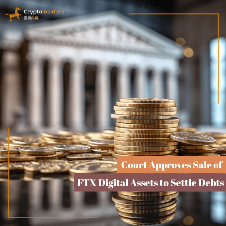Court Approves Sale of FTX Digital Assets to Settle Debts