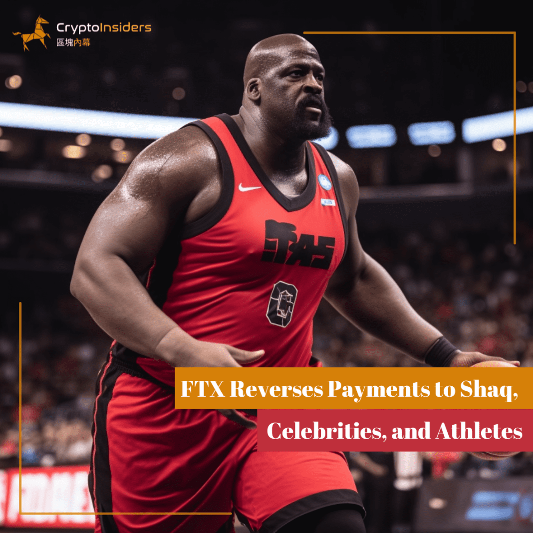 FTX-Reverses-Payments-to-Shaq-Celebrities-and-Athletes-Crypto-Insiders-Hong-Kong-Blockchain-News