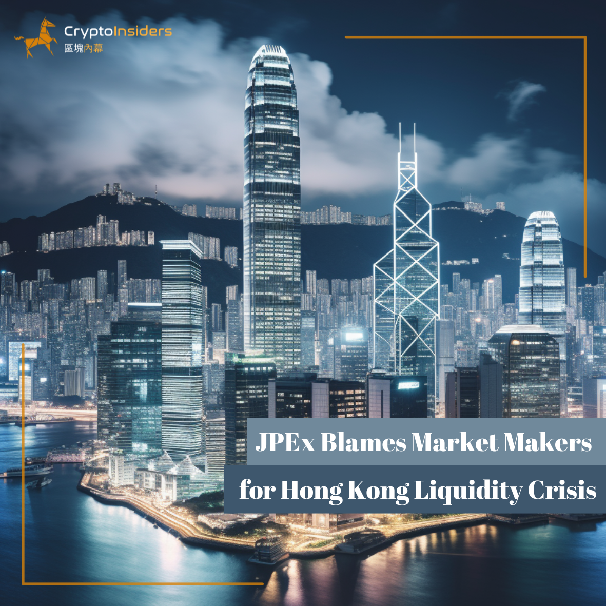 JPEx-Blames-Market-Makers-for-Hong-Kong-Liquidity-Crisis-Crypto-Insiders-Hong-Kong-Blockchain-News