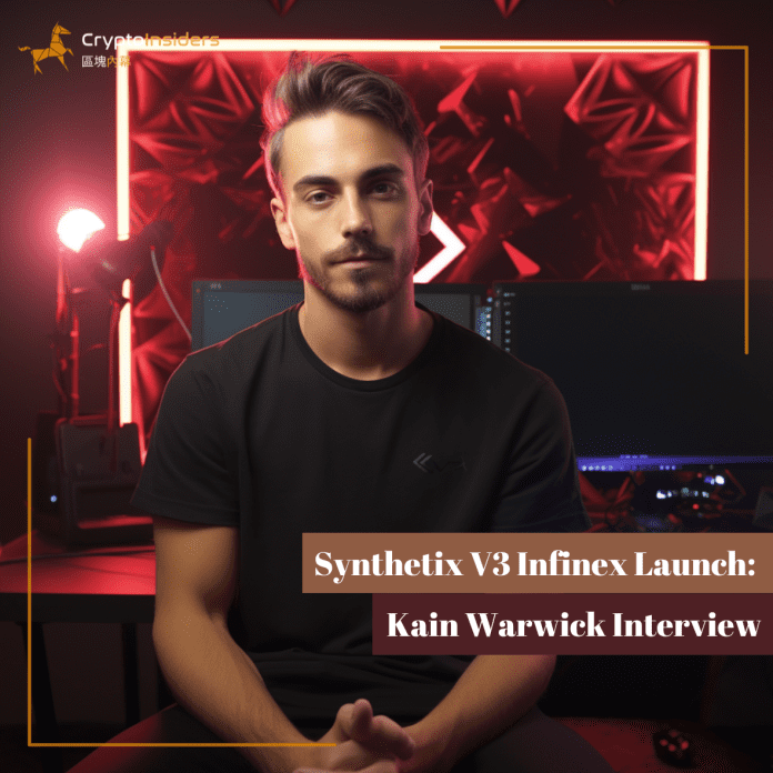 Synthetix-V3-Infinex-Launch-Kain-Warwick-Interview-Crypto-Insiders-Hong-Kong-Blockchain-News